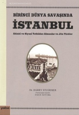 Birinci Dünya Savaşında İstanbul | Yaba Yayınları