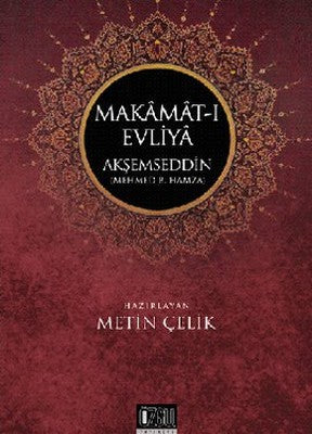 Makamat-ı Evliya Akşemseddin | Özgü Yayıncılık