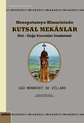 Mezopotamya Mimarisinde Kutsal Mekanlar | Yaba Yayınları