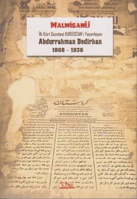İlk Kürt Gazetesi Kurdıstan'ı Yayımlayan Abdurrahman Bedirhan 1868 - 1936 | Vate Yayınevi