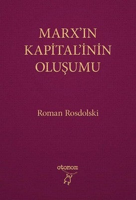 Marx'ın Kapital'inin Oluşumu | Otonom Yayıncılık