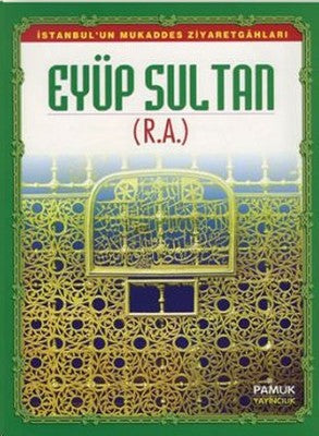 Eyüp Sultan (Evliya-011/P13) | Pamuk Yayıncılık