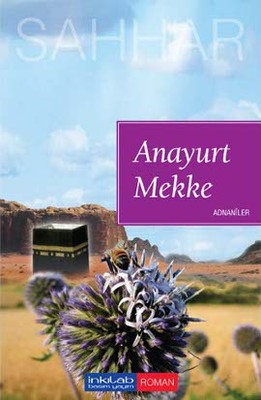 Anayurt Mekke | İnkılab Yayınları