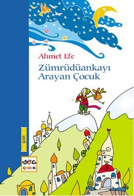 Zümrüdüankayı Arayan Çocuk | Nar Yayınları