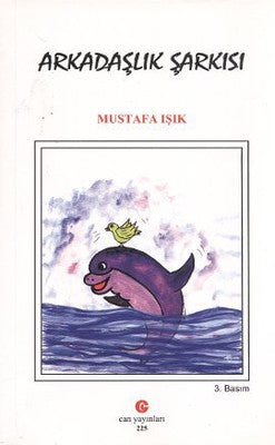 Arkadaşlık Şarkısı | Can Yayınları (Ali Adil Atalay)