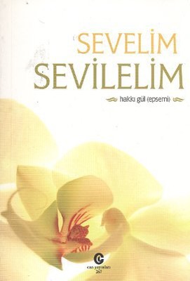 Sevelim Sevilelim | Can Yayınları (Ali Adil Atalay)