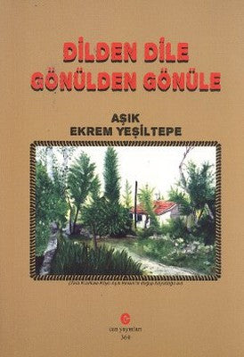 Dilden Dile Gönülden Gönüle | Can Yayınları (Ali Adil Atalay)