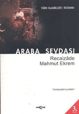 Araba Sevdası - Sadeleştirilmiş Metin | Akçağ Yayınları