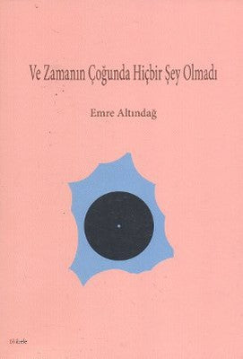 Ve Zamanın Çoğunda Hiçbir Şey Olmadı | Kibele