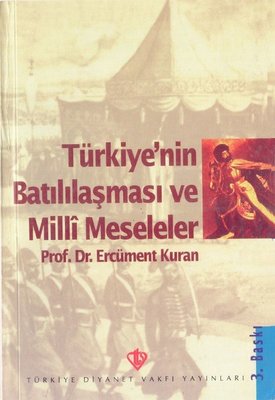 Türkiye'nin Batılılaşma ve Milli Meseleleri | Türkiye Diyanet Vakfı Yayınları