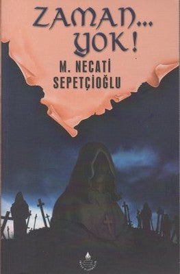 Zaman... Yok! | İrfan Yayıncılık