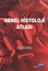 Genel Histoloji Atlası | Nobel Akademi Yayıncılık