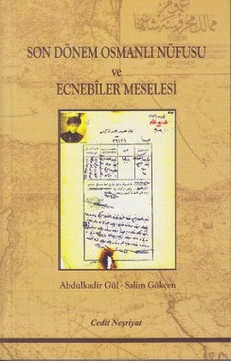 Son Dönem Osmanlı Nüfusu ve Ecnebiler Meselesi | Cedit Neşriyat
