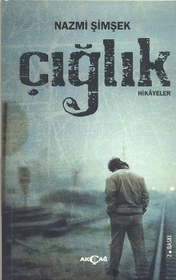 Çığlık | Akçağ Yayınları