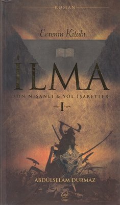 Evrenin Kitabı İlma-Son Nişanlı ve Yol İşaretleri 1 | Çizge Yayıncılık
