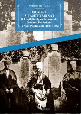 Islahat Siyaset Tarikat | Dergah Yayınları