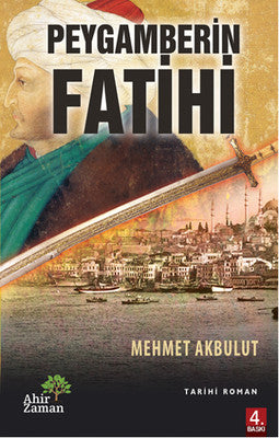 Peygamberin Fatihi | Ahir Zaman
