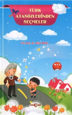 Türk Atasözlerinden Seçmeler | Akçağ Yayınları