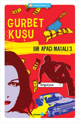 Bir Apaçi Masalı 3 - Gurbet Kuşu | Okuyan Us Yayınları