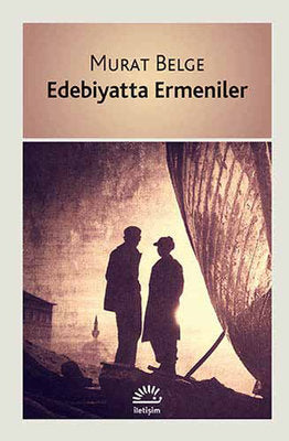 Edebiyatta Ermeniler | İletişim Yayınları