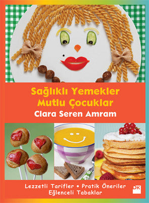 Sağlıklı Yemekler Mutlu Çocuklar | Doğan Kitap