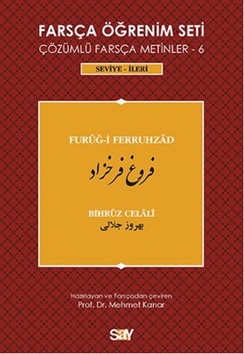 Farsça Öğrenim Seti 6 ( Seviye İleri ) Furug-i Ferruhzad | Say Yayınları