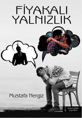 Fiyakalı Yalnızlık | İkinci Adam Yayınları