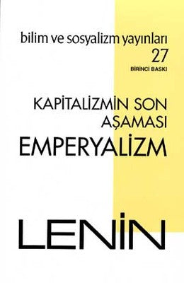 Kapitalizmin Son Aşaması: Emperyalizm | Bilim ve Sosyalizm Yayınları