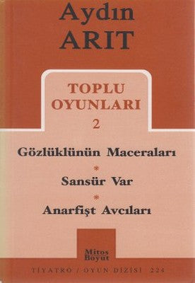 Toplu Oyunları 2 - Gözlüklünün Maceraları / Sansür Var / Anarfişt Avcıları | Mitos Boyut Yayınları