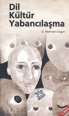 Dil Kültür Yabancılaşma | Yazar Yayınları
