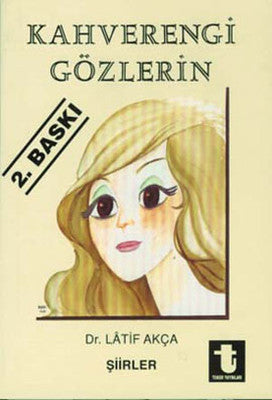 Kahverengi Gözlerin | Toker Yayınları
