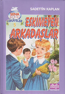 Eskimeyen Arkadaşlar | Alioğlu Yayınevi