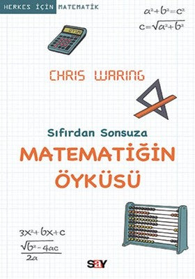 Sıfırdan Sonsuza Matematiğin Öyküsü | Say Yayınları