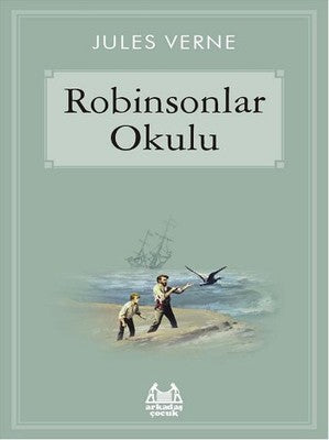 Robinsonlar Okulu | Arkadaş Yayıncılık