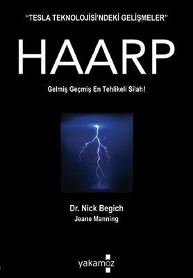 Kıyametin Pimini Çeken İcat Haarp | Yakamoz Yayınları