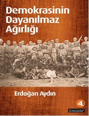Demokrasinin Dayanılmaz Ağırlığı | Literatür Yayıncılık
