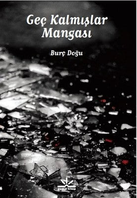Geç Kalmışlar Mangası | Potkal Kitap Yayınları