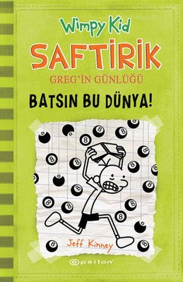 Saftirik Greg'in Günlüğü 8 - Batsın Bu Dünya! | Epsilon Yayınevi