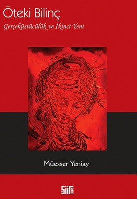 Öteki Bilinç Gerçeküstücülük ve İkinci Yeni | Şiirden Yayınları