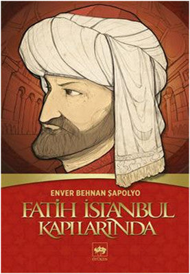 Fatih İstanbul Kapılarında | Ötüken Neşriyat