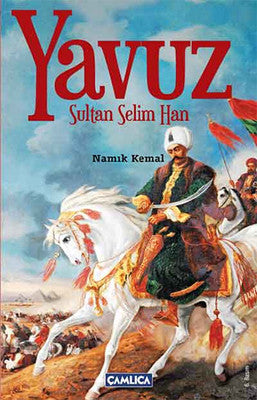 Yavuz Sultan Selim | Çamlıca Basım Yayın