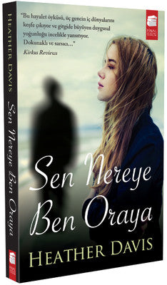 Sen Nereye Ben Oraya | Final Kültür Sanat Yayınları