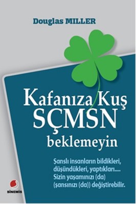 Kafanıza Kuş Sçmsn Beklemeyin | Sinemis Yayınları