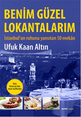 Benim Güzel Lokantalarım | Alfa Yayınları