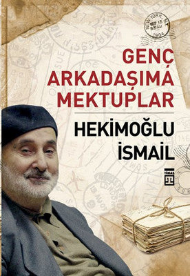 Genç Arkadaşıma Mektuplar | Timaş Yayınları