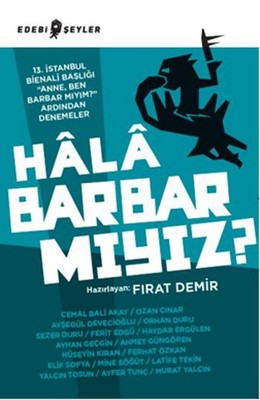 Hala Barbar mıyız? | Edebi Şeyler