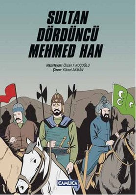 Sultan Dördüncü Mehmed Han | Çamlıca Basım Yayın