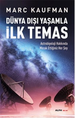 Dünya Dışı Yaşamla İlk Temas | Alfa Yayınları