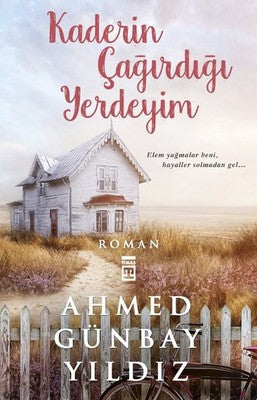 Kaderin Çağırdığı Yerdeyim | Timaş Yayınları