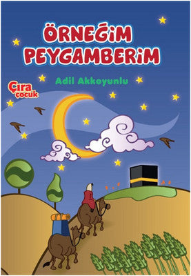 Örneğim Peygamberim | Çıra Yayınları